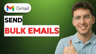 How to Send Bulk Emails in Gmail [2026 Full Guide]