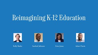 Breakout Session - Reimagining K-12 Education | State of Our Union: Mississippi