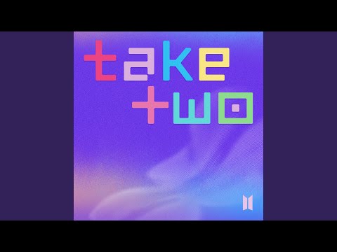 Take Two · BTS