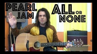 Guitar Lesson: How To Play All Or None By Pearl Jam