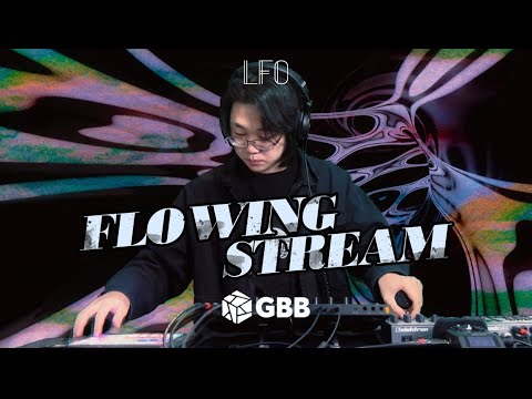 LFO - Flowing stream | GBB25: World League Producer Wildcard