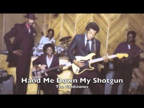 The Fieldstones - Hand Me Down My Shotgun