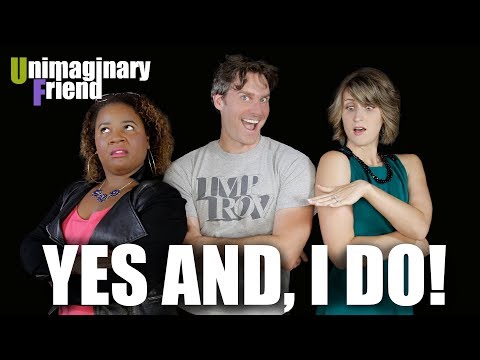 Yes, And I Do! | Short Comedy | Unimaginary Friend
