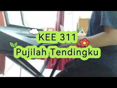 Pujilah Tendingku || KEE 311