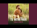 Tu Mera Nahi