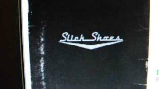 Slick Shoes- Pass Me By