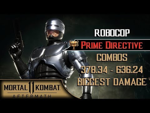 Mortal Kombat 11 - Robocop (🏆 Prime Directive) Combos 378.34 - 636.24 Biggest Damage [60ᶠᵖˢ]