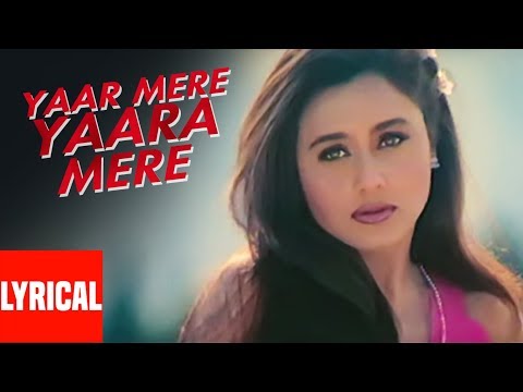 Yaar Yara Mere Yaaram Lyrical Video | Badal | Bobby Deol, Rani Mukherjee