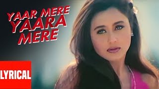 Download lagu Yaar Yara Mere Yaaram Lyrical Video | Badal | Bobby Deol, Rani Mukherjee mp3