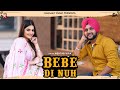 Bebe Di Nuh Mehtab Virk Tanvi Nagi Ni Main Sass Kuttni Latest Punjabi Songs 2022 New Song