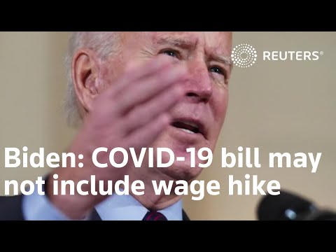 COVID-19 relief may not include wage hike, Biden says