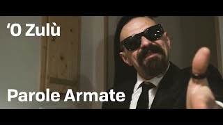 O ZULU' ft. Krikka Reggae - PAROLE ARMATE (official video)