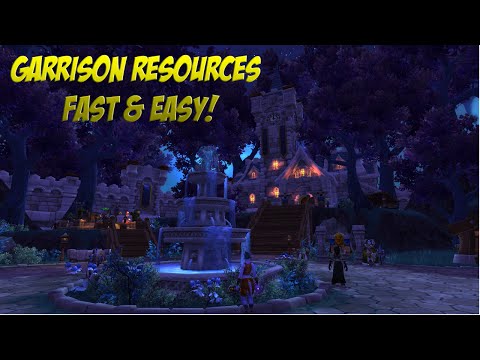 How to Get Garrison Resources FAST - Warlords of Draenor