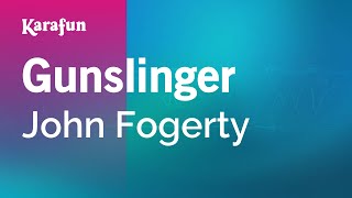 Karaoke Gunslinger - John Fogerty *