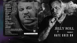 Jelly Roll "Hate Goes On" (Addiction Kills)
