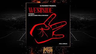 DJ PacWeezy ft. Derek King & Balance & Jon Dough - WestSide (Prod. Antbeatz)