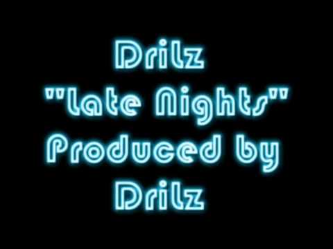 DriLz - Late Nights - Produced by DriLz