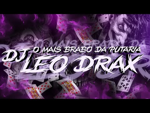 MONTAGEM BRUXARIA DOS BAILE (DJ LEO DRAX) 2024