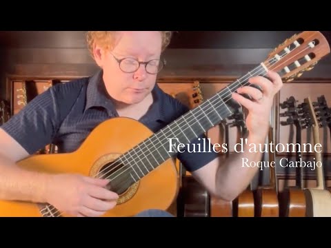 Feuilles d'automne by Roque Carbajo - Performed by David Jacques.