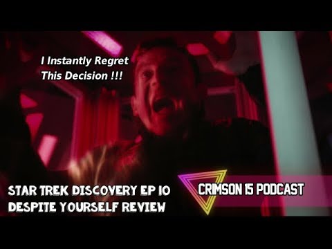 Star Trek Discovery Episode 10 Despite Yourself Review And Reaction *SPOILERS*