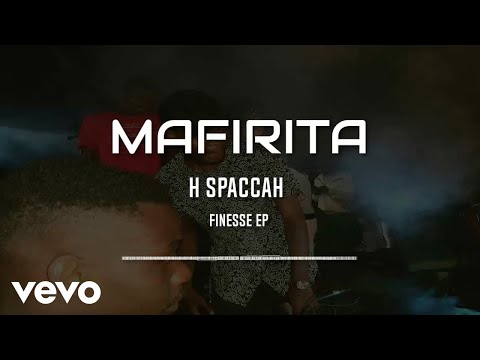 H Spaccah - Mafirita/Filters (Official Audio)