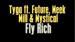 Fly Rich - Birdman ft. TYGA Future, Meek Mill and Mystikal