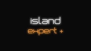 Beat Saber | Island - Seven Lions, Wooli, &amp; Trivecta Feat. Nevve (Au5 Remix) (Expert +)