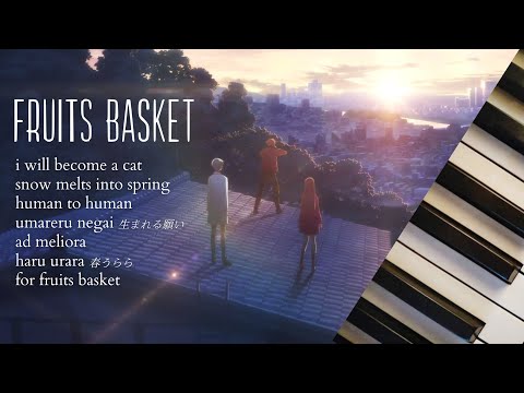 fruits basket | 25 minutes of calm piano ♪