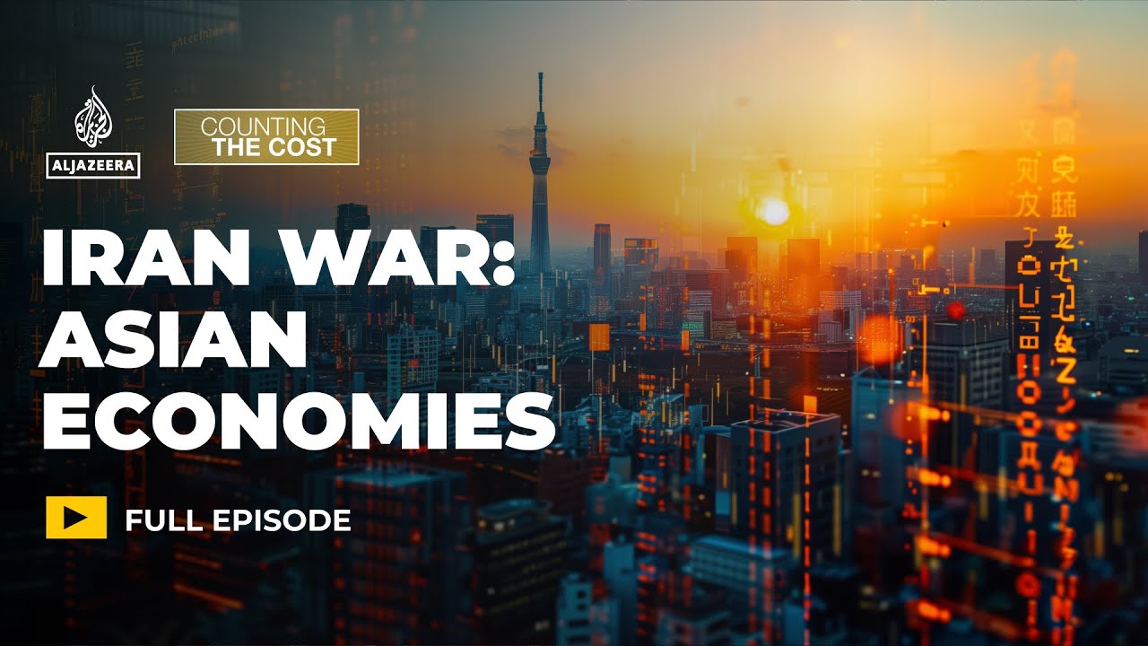 Can Asian economies cope with the fallout from the Iran war? | Counting the Cost