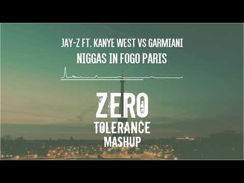 Jay-Z ft. Kanye West vs Garmiani - Niggas In Fogo Paris (Zero Tolerance Mashup)