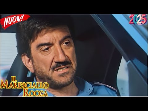 Il maresciallo Rocca 2025 🌿🌿 Stagione 2025 episodio 4 🌿🌿 film d’azione, drammatico, poliziesco