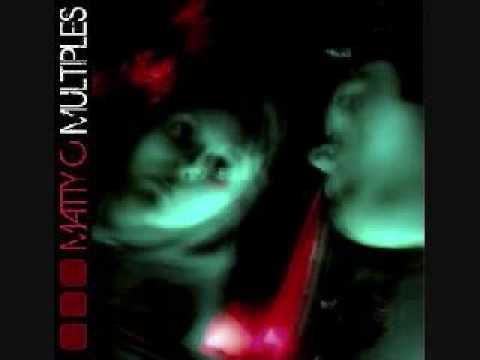 Matty C- Multiples