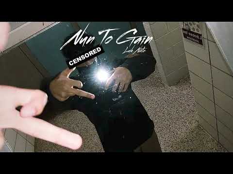 Luh Nate - Nun To Gain (Prod. 7Teen)