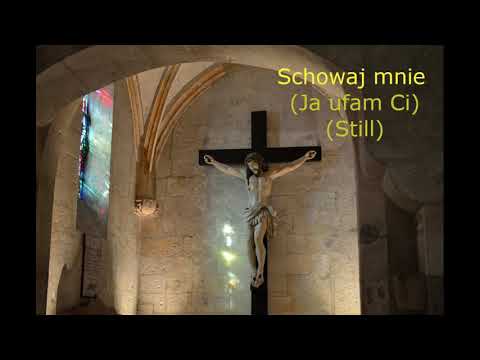 Schowaj mnie (Ja ufam Ci) (Still) - 3 głosy