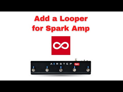 Add a Looper for Spark Amp - AIRSTEP Spk Edition