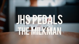 Video thumbnail for JHS Pedals The Milkman (demo) by Living Room GD