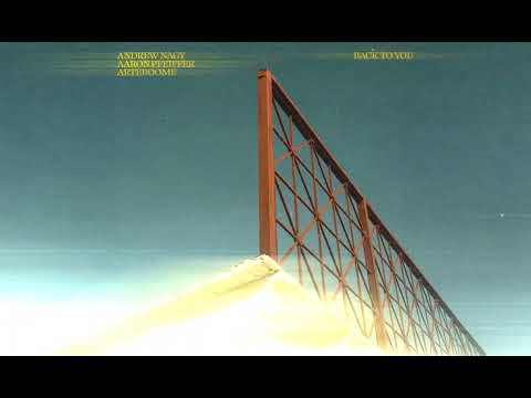 Andrew Nagy, Aaron Pfeiffer, Arteboome - Back To You (Visualizer) [Helix Records]