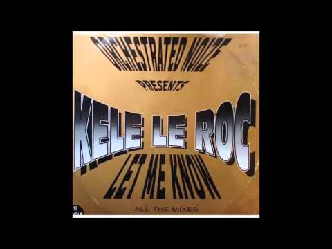 Kele Le Roc - Let Me Know (original mix)