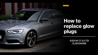 Replacing Glow Plugs | Audi A6 C7 3.0 TDI