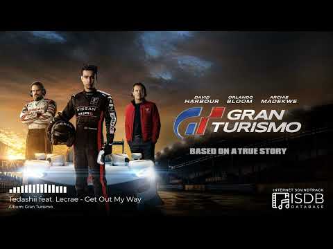 Tedashii feat. Lecrae - Get Out My Way | Gran Turismo Soundtrack