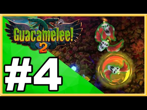 Guacamelee! 2 WALKTHROUGH PLAYTHROUGH LET'S PLAY GAMEPLAY - Part 4