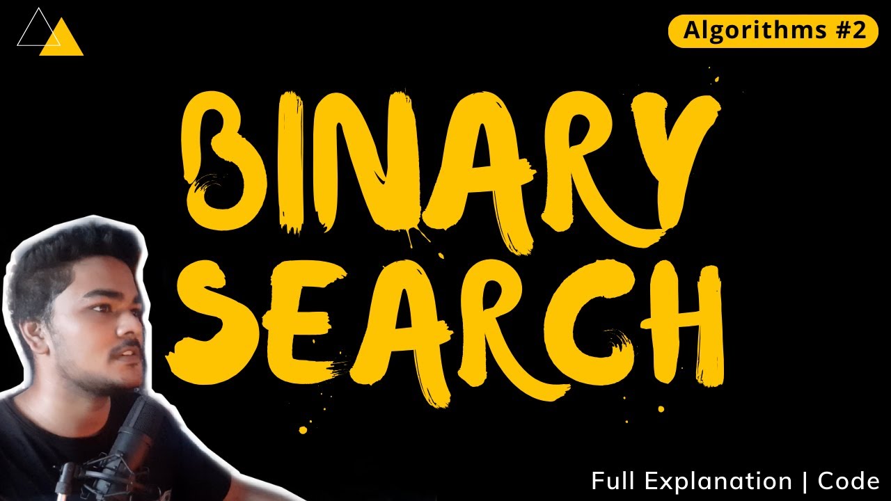 Binary Search Algorithm | Explanation & Code - Algorithm Series #2