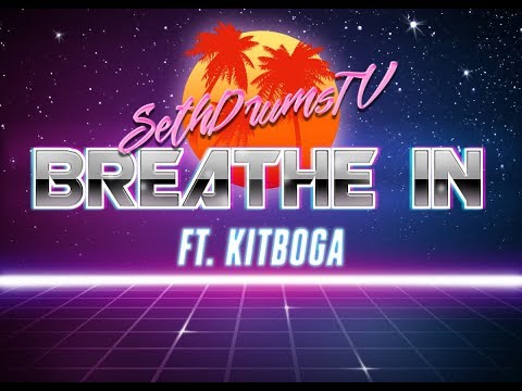 BREATHE IN by EgorSalad ft Kitboga | Drum Cover by SethDrumsTV