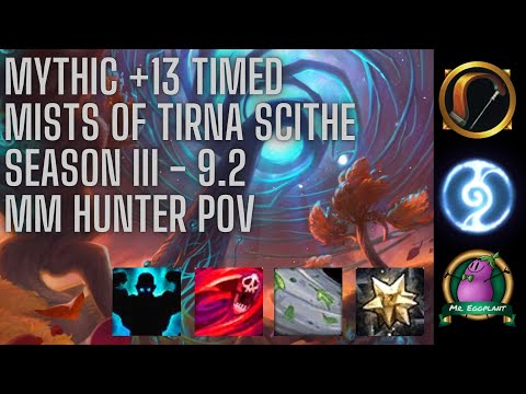 M+13 Mists of Tirna Scithe Timed | Night Fae MM Hunter POV | World of Warcraft 9.2