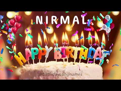 Nirmal Happy Birthday Song – Happy Birthday to You!