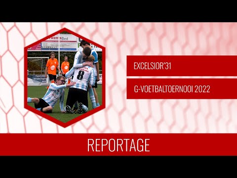 Excelsior'31 G-Voetbaltoernooi 2022