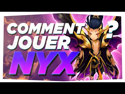 COMMENT JOUER NYX ?