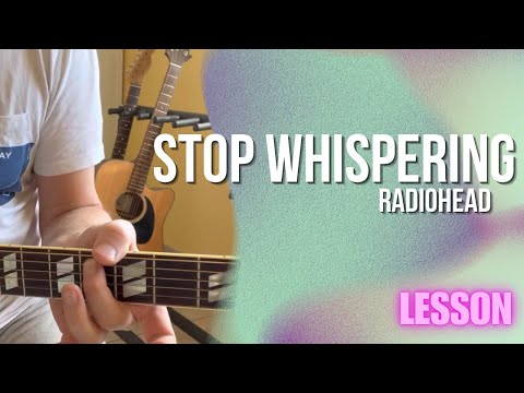 Stop Whispering - Radiohead