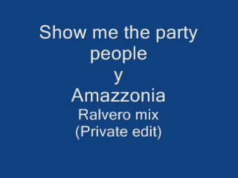 Ralvero vs sidney samson - show me the party people riverside (Private edit)