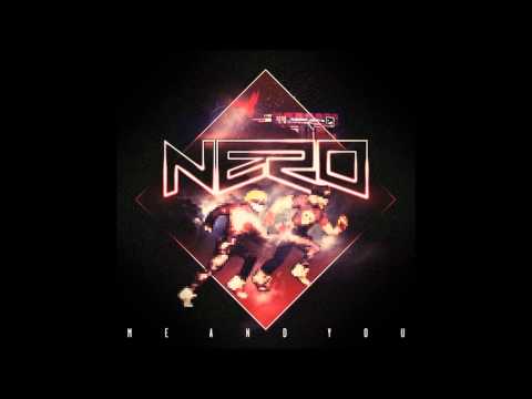 Nero - Me And You (Steve Angello Remix)